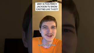 WHY IS THIS PERCY JACKSON TV SHOW CASTING LIKE THIS [upl. by Starkey378]