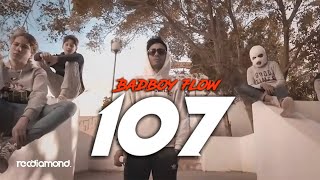 Badboy 7low  107 Clip Officiel [upl. by Tyika]