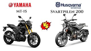 Husqvarna Svartpilen 200 VS Yamaha MT 15  Compare  Mileage  Top Speed  Price  Bike Informer [upl. by Oibirot]