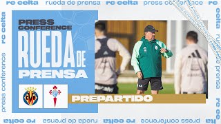 Rueda de prensa de Rafa Benítez previa al Villarreal CF vs RC Celta [upl. by Pressman135]