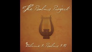 Psalm 5 Rejoice in You feat Chris Heesch  The Psalms Project [upl. by Ameehs981]