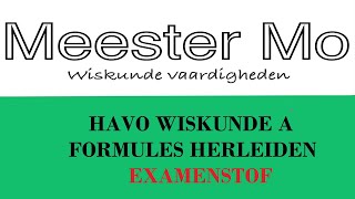 Formules herleiden havo A EXAMENSTOF [upl. by Adnilre]