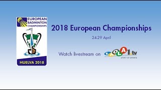 Adcock  Adcock vs Dremin  Dimova XD QF  European Cships 2018 [upl. by Nosrac]