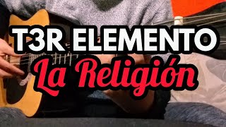 T3r Elemento • Mi Religión • Tutorial • Acordes • Guitarra [upl. by Nageet696]