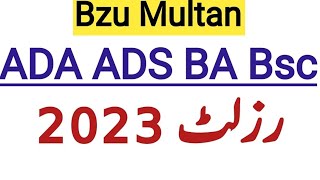 Bzu Multan ADA ADS BA Bsc Result 2023 update [upl. by Owena]