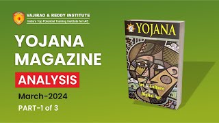 Yojana Magazine March 2024 Part1 Complete Analysis for UPSCState PSC Exams  Vajirao amp Reddy [upl. by Hamid]