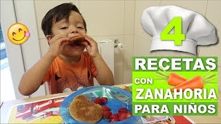 4 Recetas con Zanahoria para Niños [upl. by Navinod]