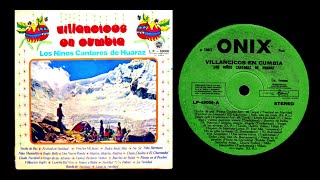 Villancicos En Cumbia  Los Niños Cantores De Huaraz  Vinilo [upl. by Daniell]