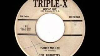 I Shot Mr Lee 1The Bobbettes NYC60Triple X 104 very rare different versionwmv [upl. by Ardnassela]