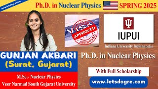 From Surat to Indiana University USA  PhD in Nuclear Physics  Full Scholarship  VISA Approved [upl. by Acul]