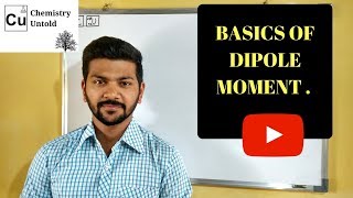 BASICS OF DIPOLE MOMENT [upl. by Alram]