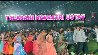 NAVRATRI USTAV 💥 GARBA DANCE  TALASARI SUTRAKAR EBHADPADA SHINDE MUSICAL MH PARTY💥💥💥 [upl. by Yrgoerg]