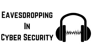 What Is Eavesdropping In Cyber Security [upl. by Aleik]