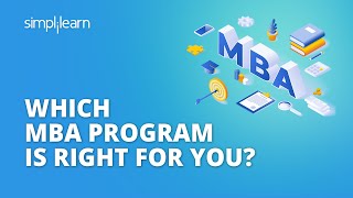 Which MBA Program Is Right for You  Choosing An MBA Program  MBA  Shorts  Simplilearn [upl. by Killigrew]