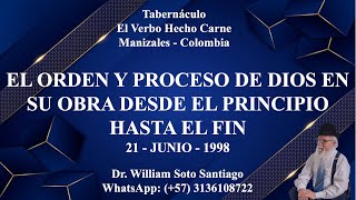 EL ORDEN Y PROCESO DE DIOS EN SU OBRA DESDE EL PRINCIPIO HASTA EL FIN  21  JUNIO  1998 WSS [upl. by Aliehs]