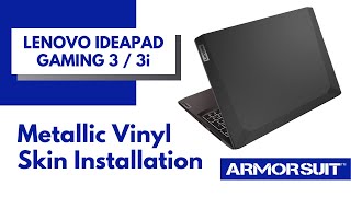 Lenovo IdeaPad Gaming 3  3i Metallic Vinyl Film Installation Video Instruction by ArmorSuit [upl. by Nolyk21]