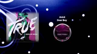 Avicii  Dear Boy Cloud Seven vs Heaven Above Bootleg Mix [upl. by Aimik]