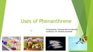 Uses of phenanthrene [upl. by Melbourne]