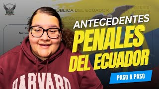 ¡Obtén tu Certificado de Antecedentes Penales en Ecuador Fácil y Rápido 📝🇪🇨 [upl. by Panaggio]