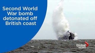 WWII bomb found near London airport detonated off British coast [upl. by Dragoon]