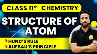 Class 11 Chemistry  Structure of Atom  Hund’s Rule  Aufbau’s Principle  NCERT Ch 2  Ashu Sir [upl. by Roanne]