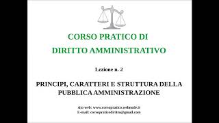 2 PRINCIPI CARATTERI E STRUTTURA DELLA P A [upl. by Heti]