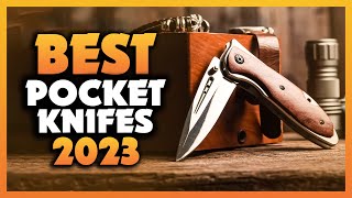 Top 5 Best Pocket knives You can Buy Right Now 2023 [upl. by Ardekan]