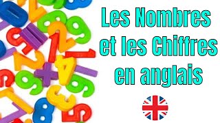 Les Nombres et les Chiffres en anglais English Numbers [upl. by Emmi]