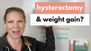 Why did I gain weight with my hysterectomy [upl. by Ocihc]