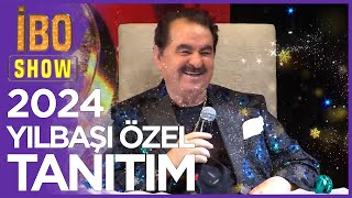 İbo Show 2024 Yılbaşı Özel Tanıtım [upl. by Kersten]