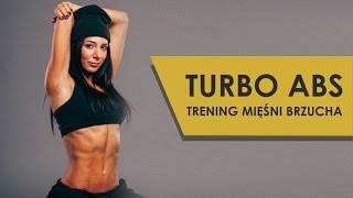 Turbo Abs  Intensywny Trening Mięśni Brzucha [upl. by Oicnaneb]