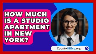 How Much Is A Studio Apartment In New York  CountyOfficeorg [upl. by Merce70]