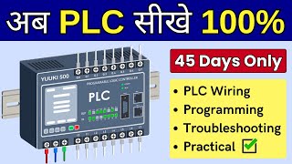 Learn PLC in 45 Days  PLC Training in Hindi Wiring Programming [upl. by Bunow]