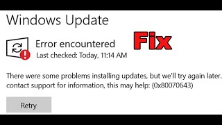 Fix Windows 10 Update Error Code 0x80070643 [upl. by Oletta]