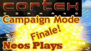 Global Domination Cortex Command Campaign Part 8 Finale  Neos Plays [upl. by Trisha]