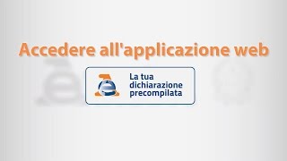 La Dichiarazione Precompilata 2017  tutorial  1a parte [upl. by Ahsinotna]