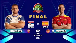 HIGHLIGHTS  EFOOTBALL 2024 FINAL  ROKSA SRB VS MMESTRE ESP  EUROPEAN ESPORTS CHAMPIONSHIP [upl. by Yanaton]