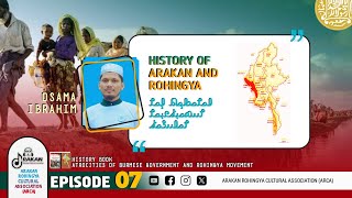 History of Arakan and Rohingya l Episode 7 [upl. by Hailee]