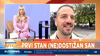 Da li je kupovina prvog stana nedostižan san za mlade • Euronews Jutro [upl. by Crow]