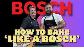 BAKE LIKE A BOSCH [upl. by Nelaf]