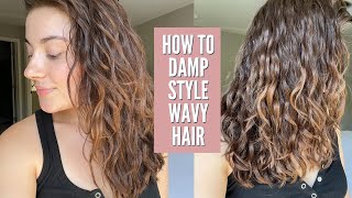 HOW TO DAMP STYLE WAVY HAIR [upl. by Bern6]