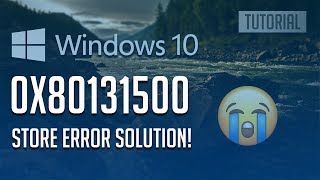 How to Fix Windows Store Error 0x80131500 in Windows 10  3 Solutions 2024 [upl. by Krongold]