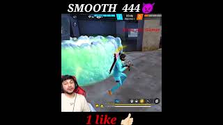 Smooth 444 😡💢 nonstopgaming ankushff tufan ffshorts ajjubhai gyangaming totalgaming freefire [upl. by Weisbart]