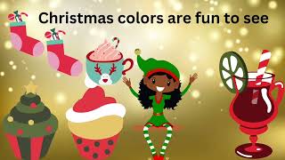 CHRISTMAS COLORS ARE FUN TO SEE by Bo Se christmas songs celebrate santa abcsongs [upl. by Nyleaj]