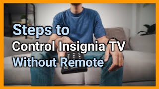 How to Control Insignia TV Volume without Remote Easy Guide [upl. by Nerok]