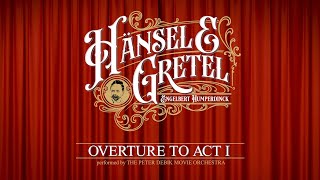 Hansel and Gretel Overture by Engelbert Humperdinck 2022 Hänsel und Gretel Ouvertüre [upl. by Tremayne]