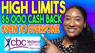 💰HIGH LIMITS  6000 CASHBACK  OPEN TO EVERYONE  CBC Federal Credit Union [upl. by Saxe121]