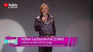 Volker Lechtenbrink  Leben so wie ich es mag 1980 [upl. by Nidnarb717]