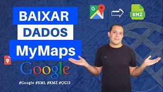 Como baixar dados do MyMaps Google [upl. by Haimarej513]