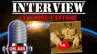 Interview  Le Crabe Fantome [upl. by Vail677]